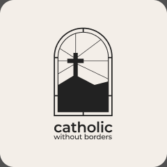 Catholic Without Borders